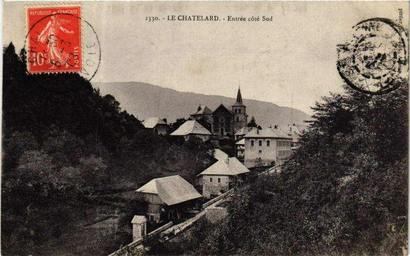 Carte postale ancienne Le Chatelard - Entrée coté Sud au Châtelard