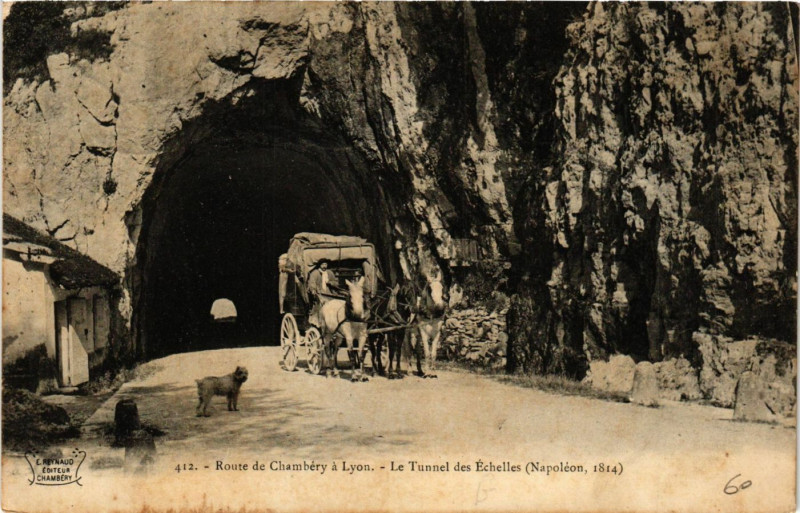 Carte postale ancienne Route de Chambery a Lyon - Le Tunnel des Echelles (Napoléon 1814 à Chambéry