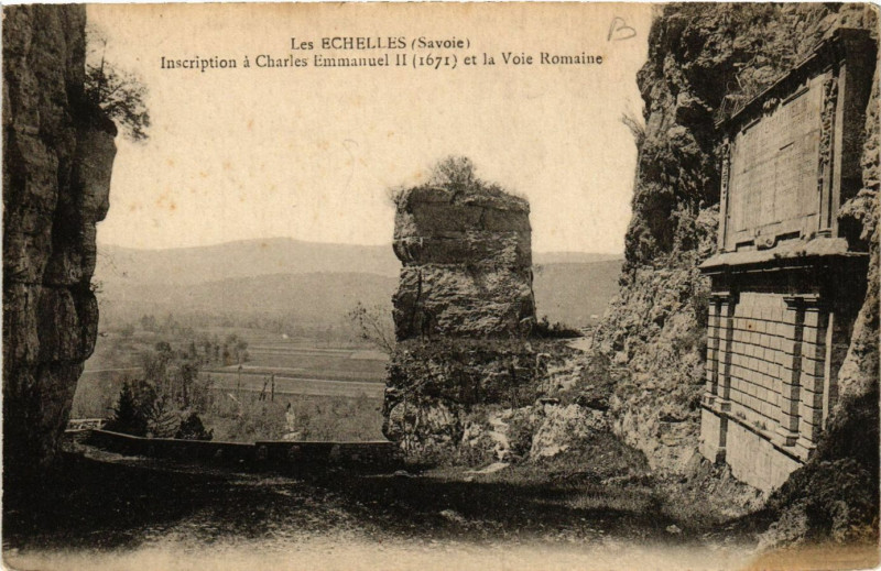 Carte postale ancienne Les Echelles - Inscription a Charles Emmanuel Ii (1671) et aux Échelles