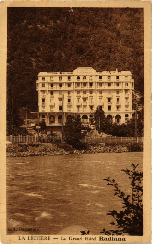 Carte postale ancienne La Lechere - Le Grand Hotel Radiana à La Léchère