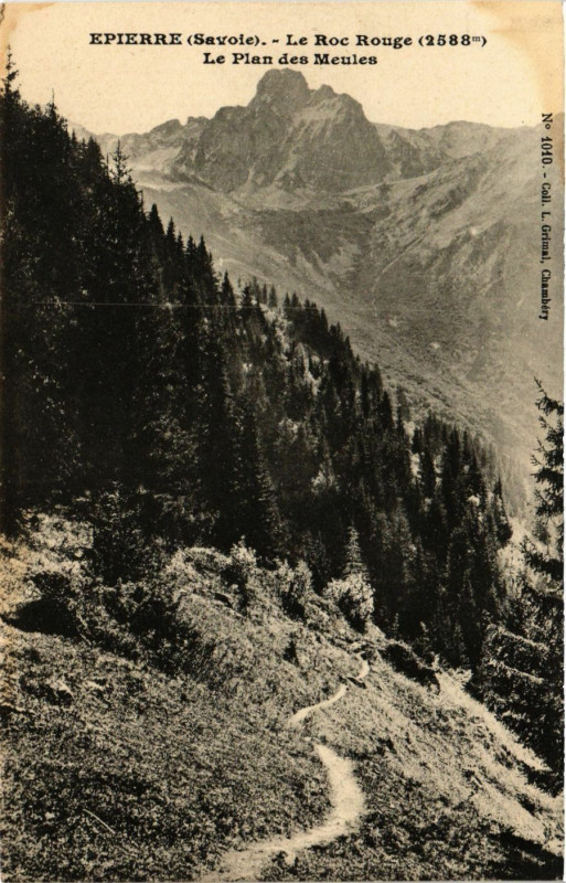 Carte postale ancienne Epierre - Le Roc Rouge (2588 m) - Le Plan des Meules à Épierre