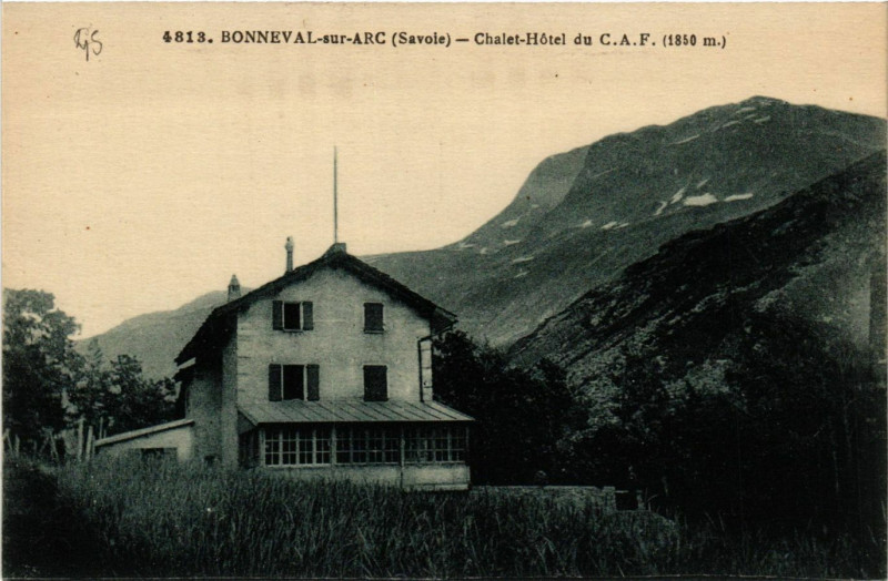 Carte postale ancienne Bonneval-sur-Arc - Chalet-Hotel du C.A.F (1850 m) à Bonneval-sur-Arc