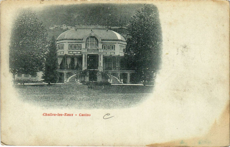 Carte postale ancienne Challes-les-Eaux - Casino à Challes-les-Eaux