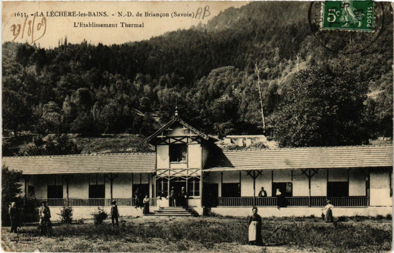 Carte postale ancienne La Lechere-les-Bains - N.-D. de Briancon - L'Etabl. à La Léchère