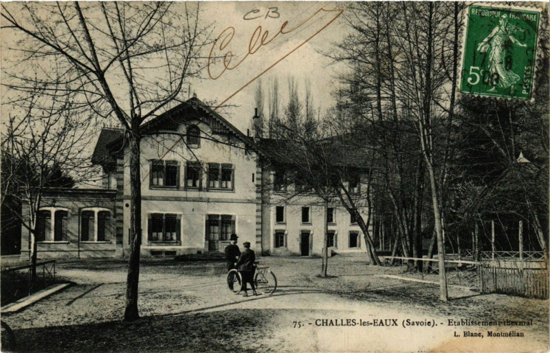 Carte postale ancienne Challes-les-Eaux -Etabl. thermal à Challes-les-Eaux