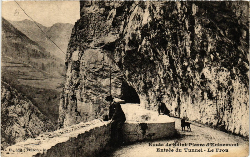 Carte postale ancienne Route de Saint-Pierre d'Entremont - Entrée du Tunnel - Le Frou à Saint-Pierre-d'Entremont