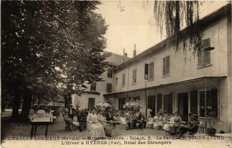 Carte postale ancienne Challes-les-Eaux - Hotel du Centre - Téléph. 5 - Le Parc à Challes-les-Eaux