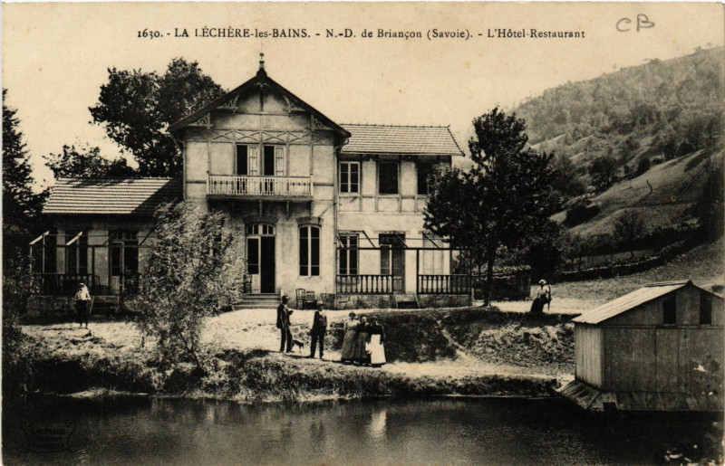 Carte postale ancienne La Lechere-les-Bains - N.-D. de Briancon - L'Hotel .. à La Léchère
