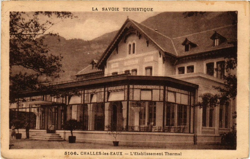 Carte postale ancienne Challes-les-Eaux - L'Etabl. Thermal à Challes-les-Eaux