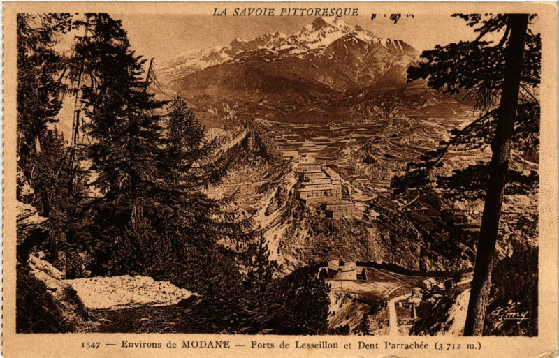 Carte postale ancienne Env. de Modane - Forte de Lesseillon et Dent l'arrachée (3712m à Modane
