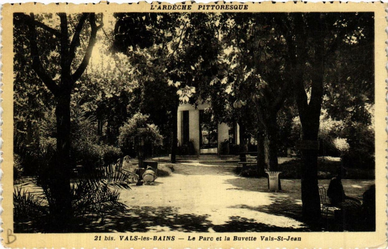 Carte postale ancienne Vals-les-Bains Le Parc et la Buvette Vals Saint-Jean à Vals-les-Bains