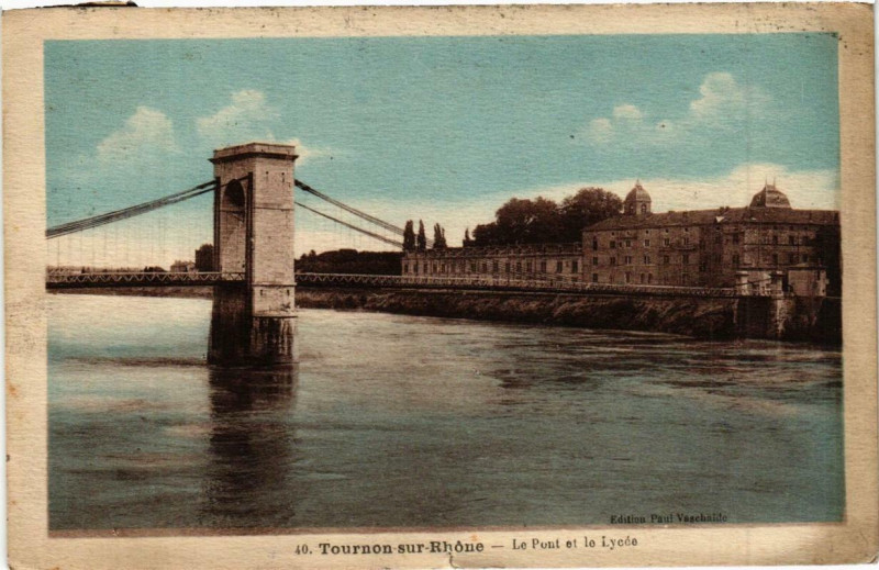 Carte postale ancienne Tournon Le Pont et le Lycée