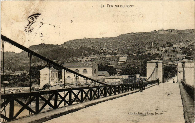 Carte postale ancienne Le Teil Vu du Pont au Teil