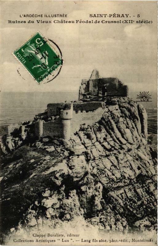 Carte postale ancienne Saint-Peray Ruines du Chateau Féodal de Crussol à Saint-Péray