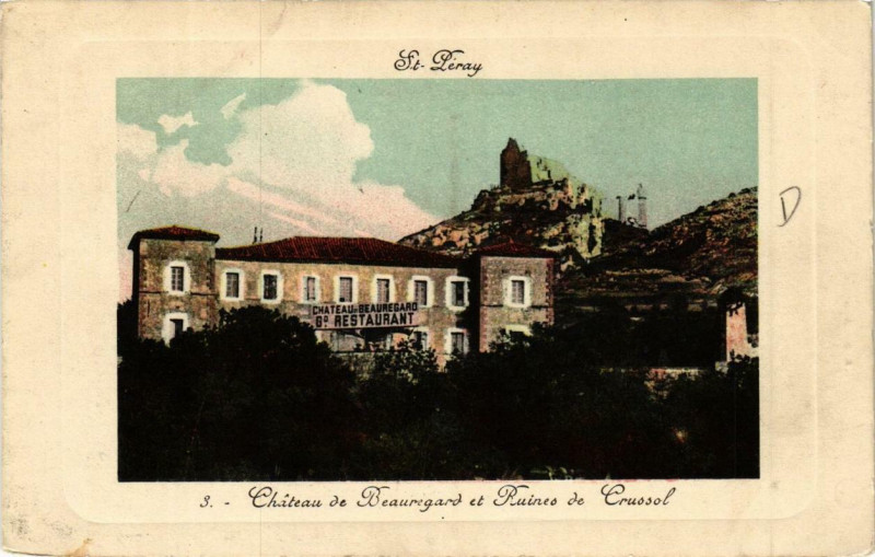 Carte postale ancienne Saint-Peray Chateau de Beauregard. Ruines de Crussol à Saint-Péray
