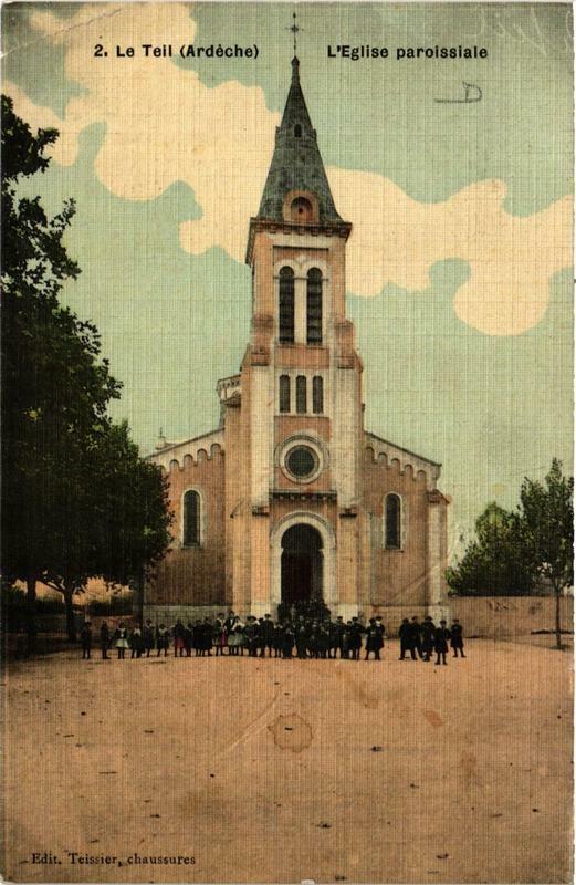 Carte postale ancienne Le Teil Eglise paroissiale au Teil