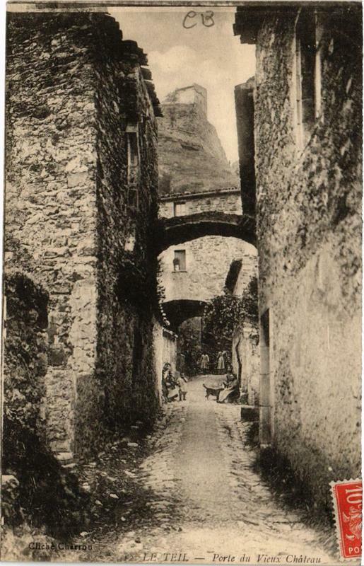 Carte postale ancienne Le Teil Porte du Vieux Chateau au Teil