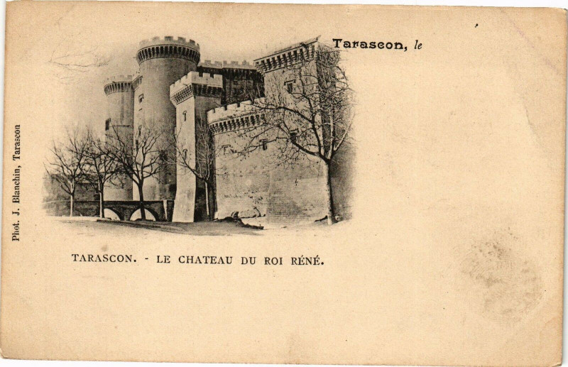Carte postale ancienne Tarascon-Le Chateau du Roi Rene à Tarascon