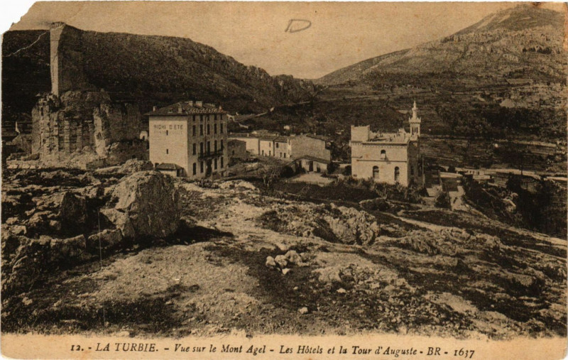 Carte postale ancienne La Turbie - Vue sur le Mont Agel - Les Hotels et la Tour d'Auguste à La Turbie