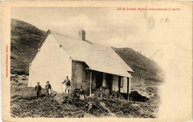 Carte postale ancienne Col de Larche Maison internationale