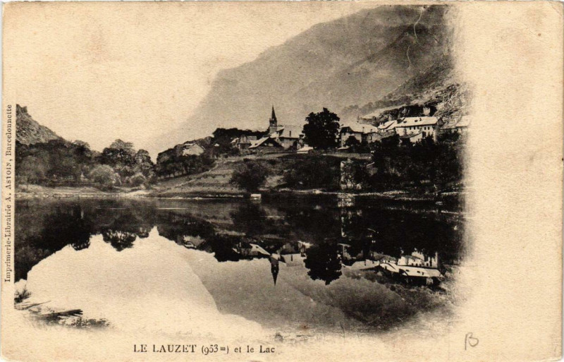 Carte postale ancienne Le Lauzet et le Lac à Auzet