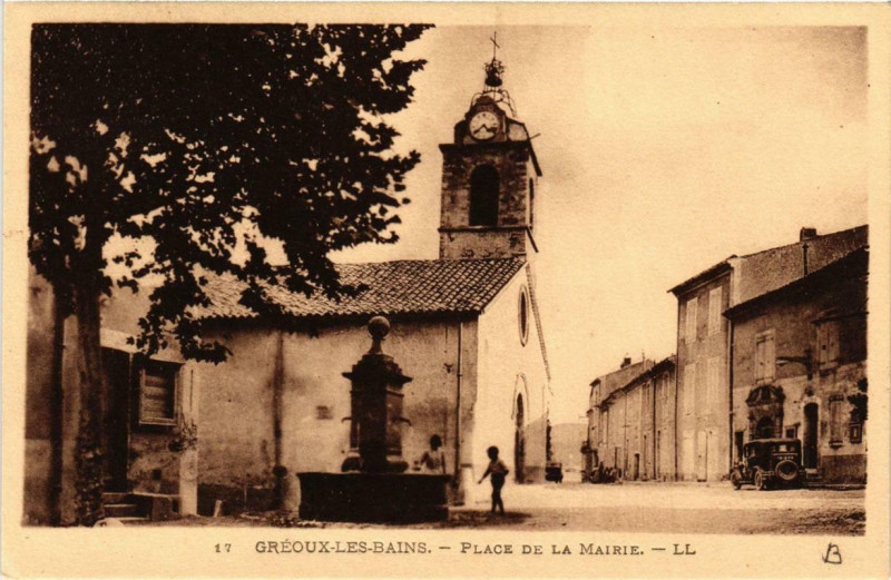 Carte postale ancienne Greoux-les-Bains Place de la Mairie à Gréoux-les-Bains