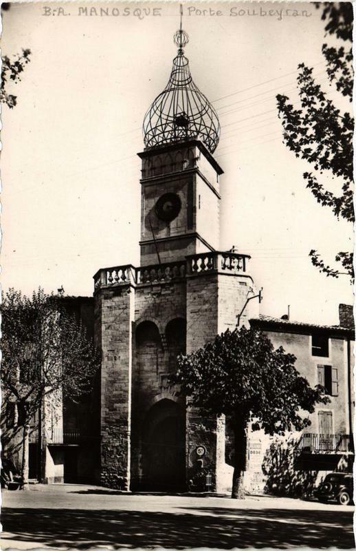 Carte postale ancienne Manosque Porte Soubeyran à Manosque