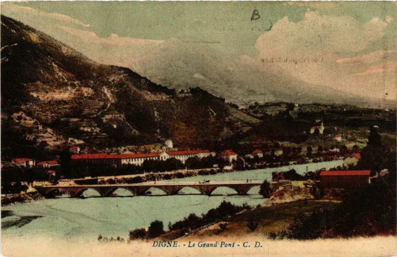 Carte postale ancienne Digne Le Grand Pont