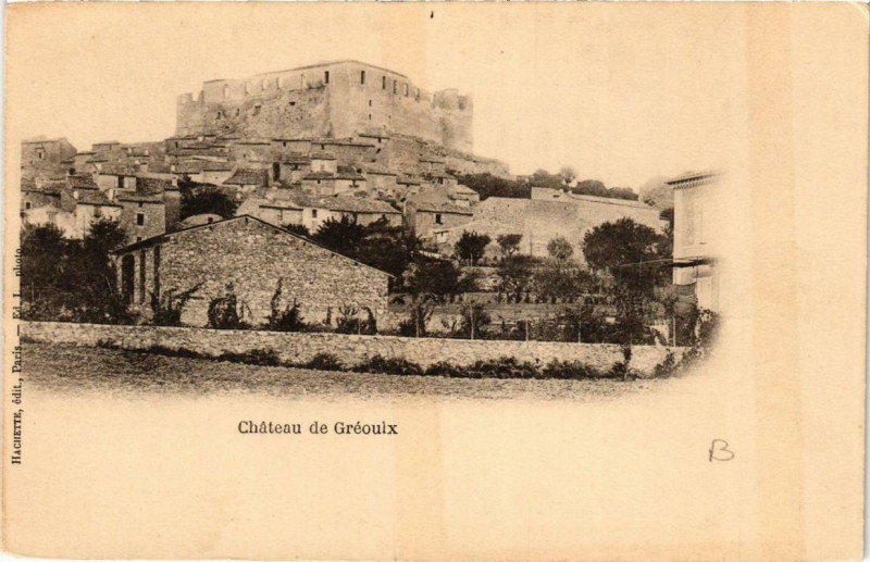 Carte postale ancienne Greoux-les-Bains Chateau de Greouix à Gréoux-les-Bains