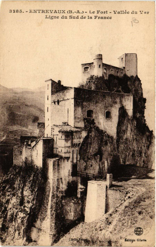 Carte postale ancienne Entrevaux - Le Fort - Vallée du Var - Ligne du Sud de la à Entrevaux