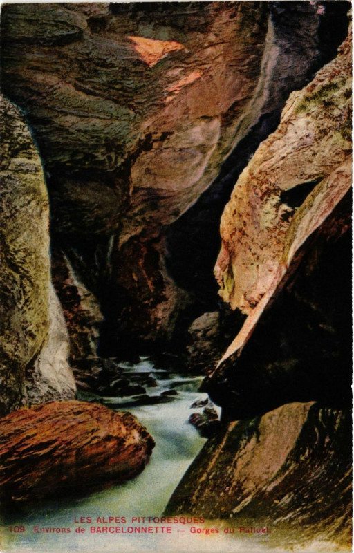 Carte postale ancienne Les Alpes Pitt.-Env. de Barcelonnette - Gorges du Pallum à Barcelonnette