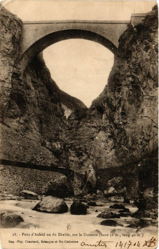 Carte postale ancienne Pont d'Asfeld du Diable sur la Durance (haut 56 m long 40 m)