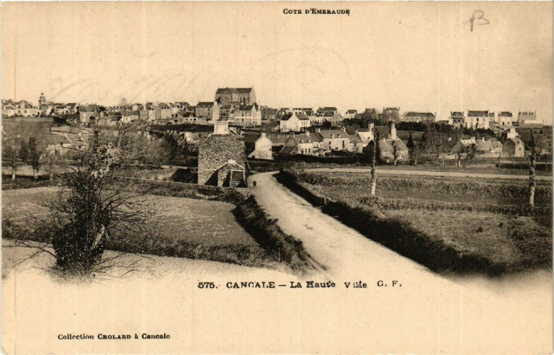 Carte postale ancienne Cancale - La Haute Ville à Cancale