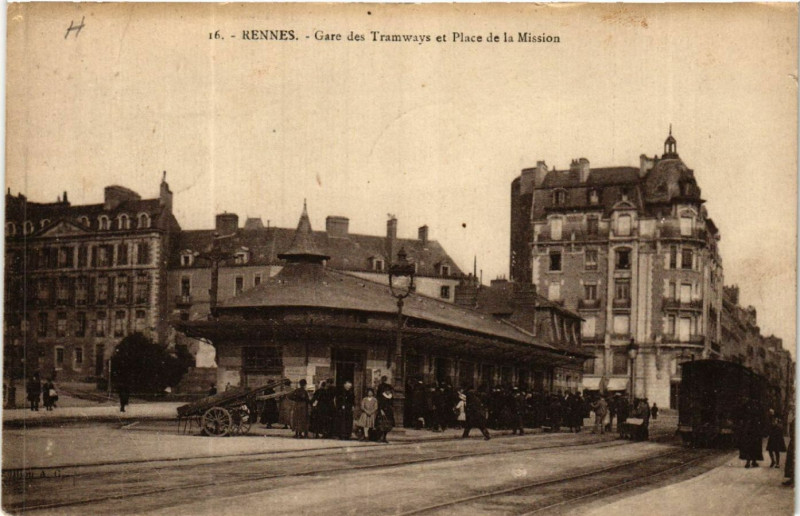 Carte postale ancienne Rennes - Gare des Tramways et Place de la Mission à Rennes