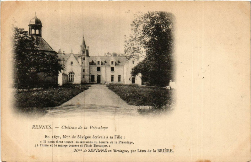 Carte postale ancienne Rennes - Chateau de la Prevalaye - En 1671 Mme Sevigne ecrivait à Rennes