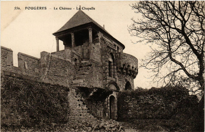 Carte postale ancienne Fougeres - Le Chateau - La Chapelle à Fougères