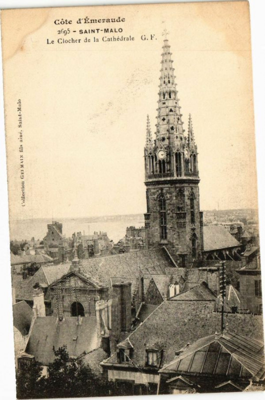 Carte postale ancienne Saint-Malo-Le Clocher de la Cathédrale à Saint-Malo