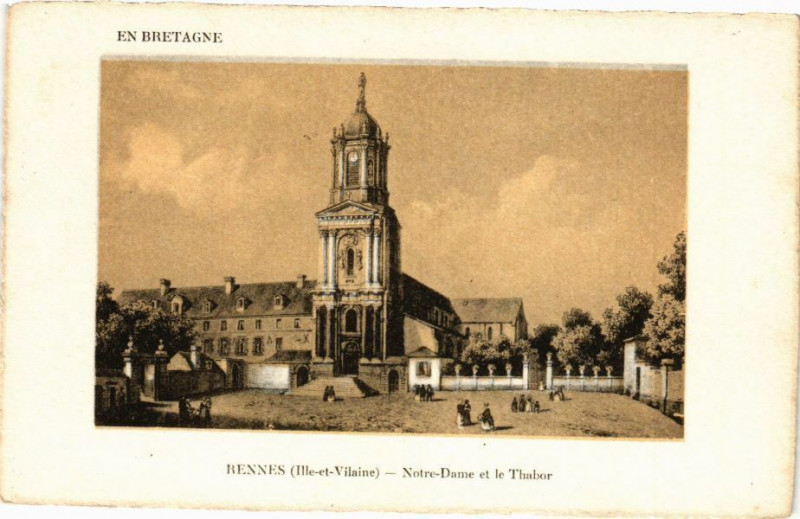 Carte postale ancienne Rennes-Notre-Dame et le Thabor à Rennes