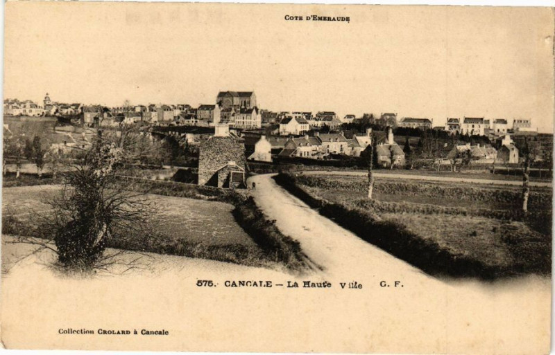 Carte postale ancienne Cancale-La Haute Ville à Cancale