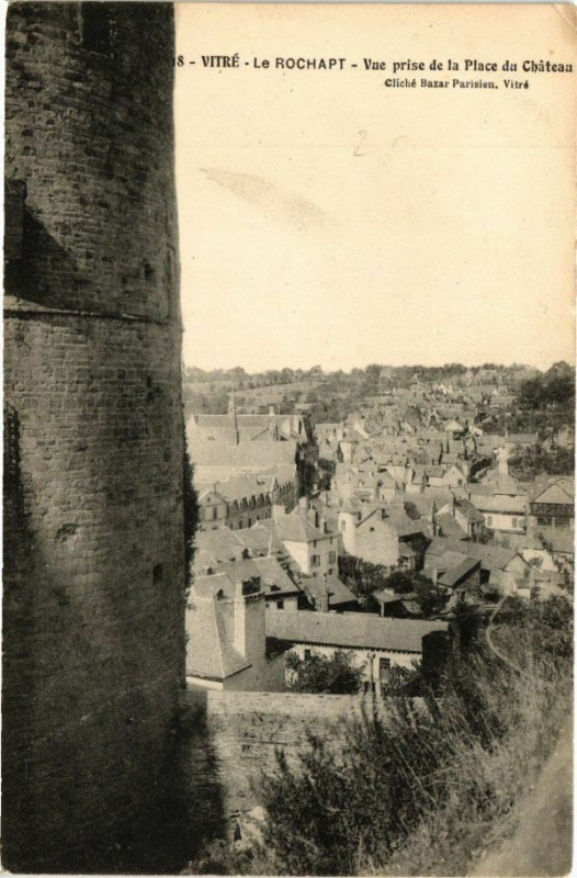 Carte postale ancienne Vitre - Le Rochapt - Vue prise de la Place du Chateau à Vitré