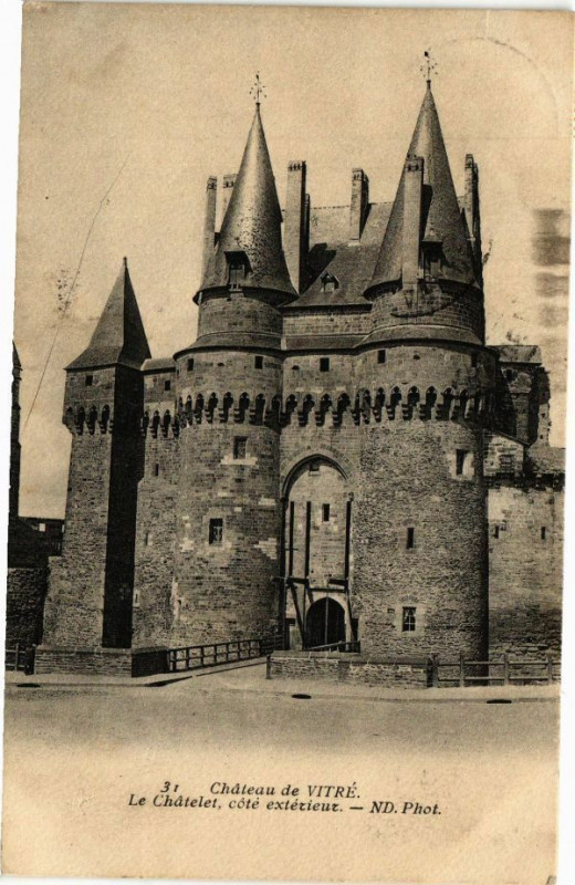 Carte postale ancienne Chateau de Vitre - Le Chatelet coté extérieur à Vitré