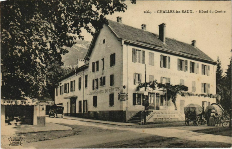 Carte postale ancienne Challes-les-Eaux Hotel du Centre à Challes-les-Eaux