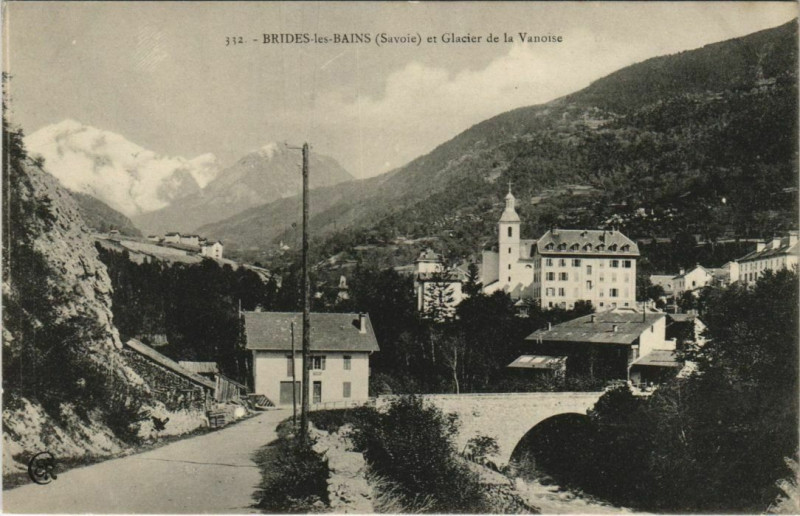 Carte postale ancienne Brides-les-Bains et Glacier de La Vanoise à Brides-les-Bains