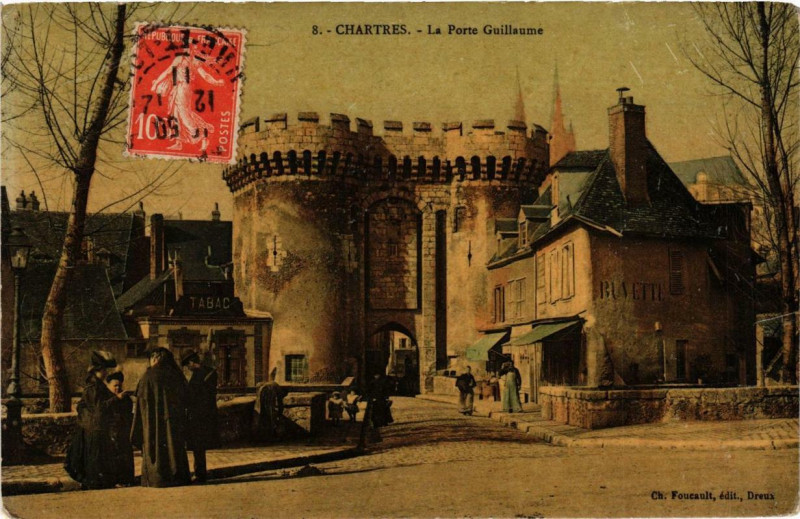 Carte postale ancienne Chartres - La Porte Guillaume à Chartres