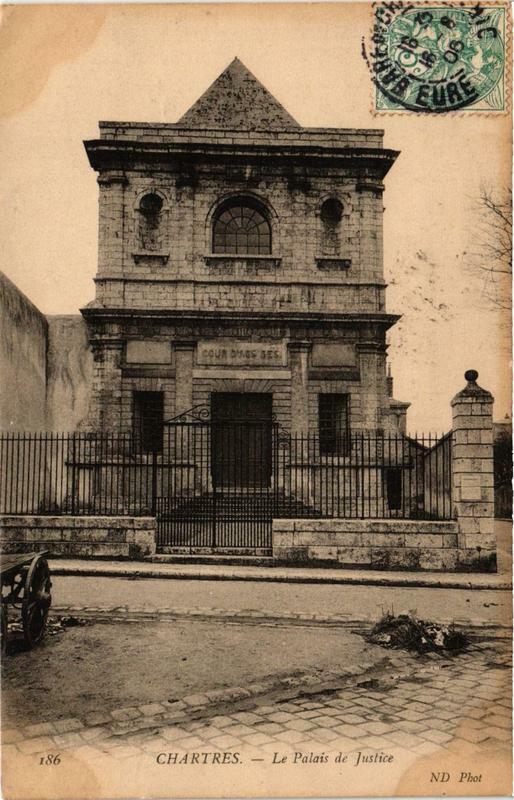 Carte postale ancienne Chartres - Le Palais de Justice à Chartres