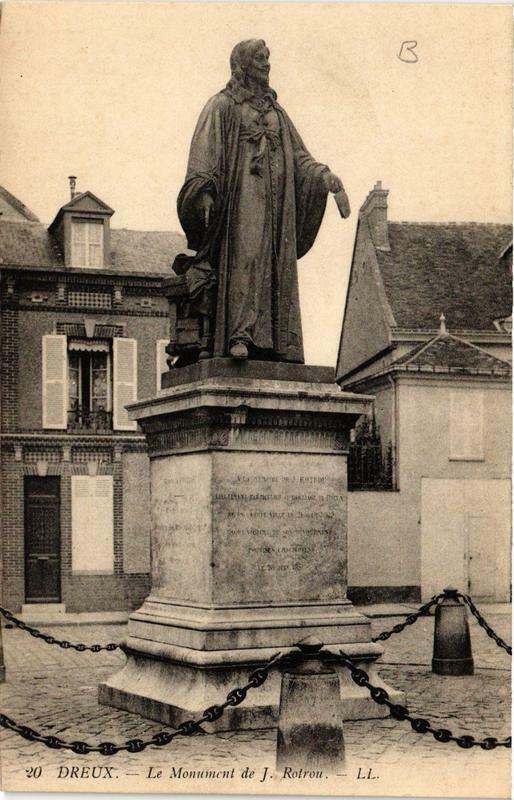 Carte postale ancienne Dreux - Le Monument de J. Rotrou à Dreux