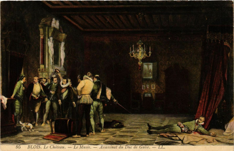 Carte postale ancienne Blois Le Chateau - Le Musée Assassinat du Duc de Guise à Blois