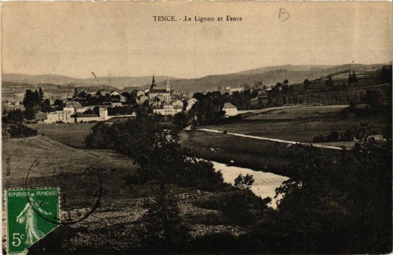 Carte postale ancienne Tence - Le Lignon et Tence à Tence