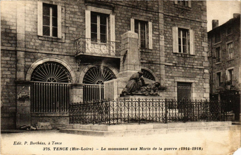 Carte postale ancienne Tence - Le Mon. aux Morts de la guerre (1914-1918) à Tence