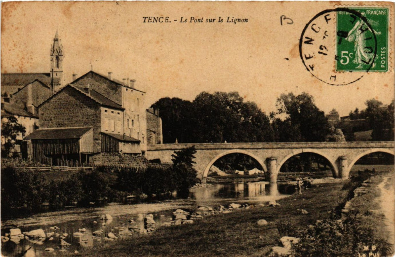 Carte postale ancienne Tence - Le Pont sur le Lignon à Tence